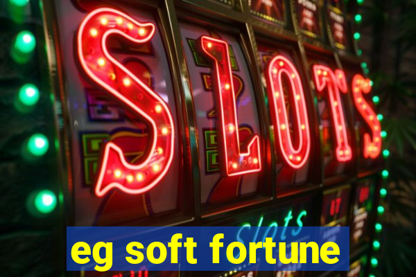 eg soft fortune